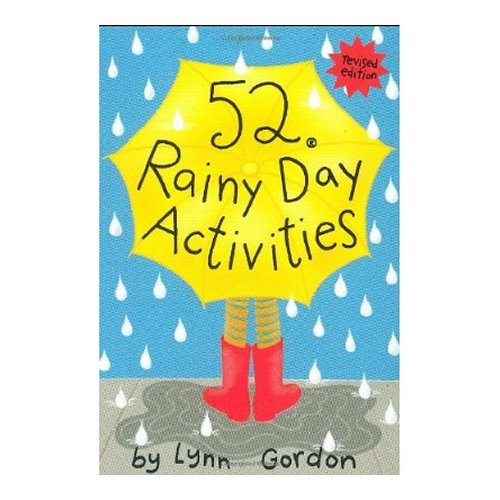 52 Rainy Day Activities