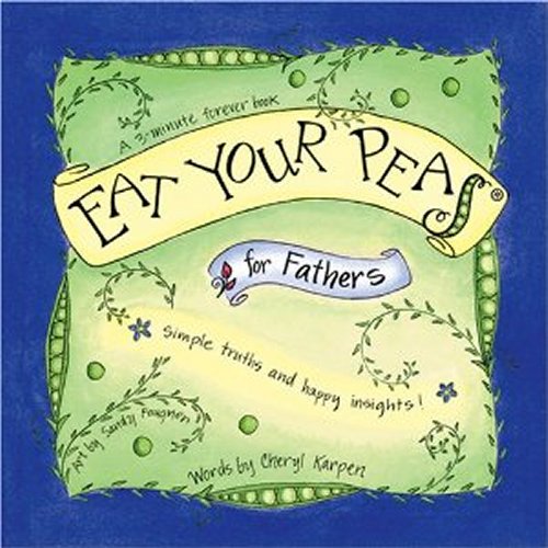 Eat Your Peas For Fathers and Sons