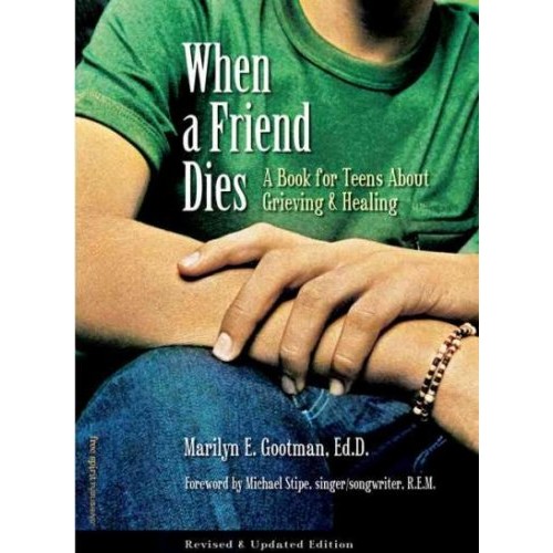 When A Friend Dies - A Book For Teens 