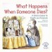What Happens When Someone Dies 