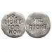 Mr. Right/Right Now Flip Coin By Tamara Hensick