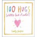 100 Hugs a Little Book of Comfort