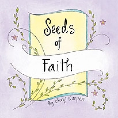 Seeds of Faith by Cheryl Karpen