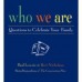 Who We Are - Questions to Celebrate the Family