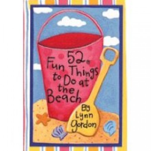 52 Fun Things To Do At The Beach 
