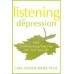 Listening to Depression - How understanding your pain can heal your life 